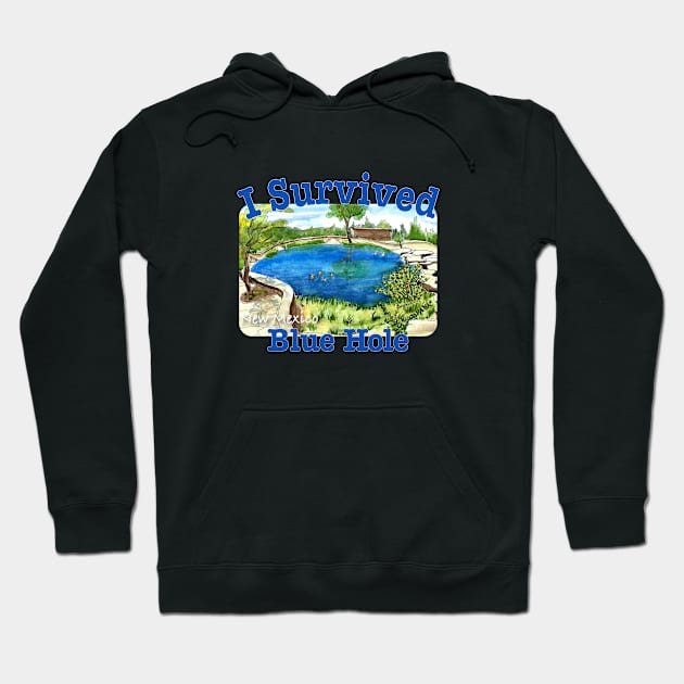 I Survived Blue Hole, New Mexico Hoodie by MMcBuck